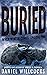 Buried (When Winter Comes, #2)