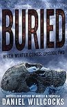 Buried (When Winter Comes, #2) Buried (When Winter Comes, #2)