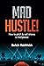 Mad Hustle by Butch Hartman