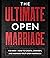 The Ultimate Open Marriage
