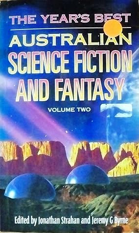 The Year's Best Australian Science Fiction and Fantasy, Volume Two
