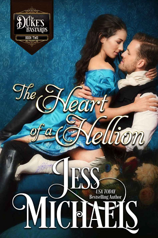 The Heart of a Hellion (The Duke's Bastards, #2)