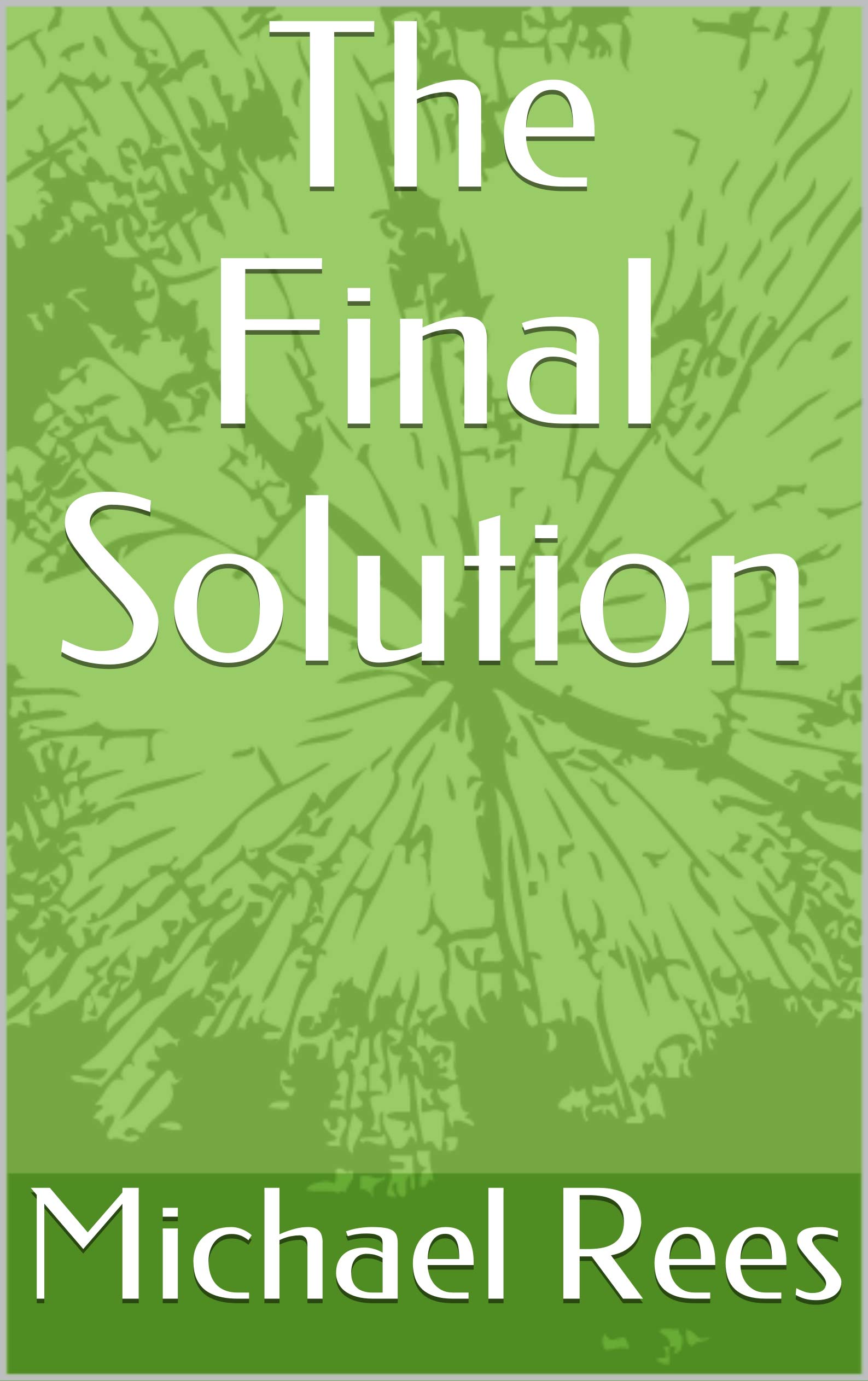 The Final Solution