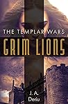 Grim Lions by J.A. Deriu Grim Lions by J.A. Deriu