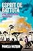 Esprit De Battuta: Alone Across Africa on a Bicycle