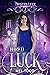 Hired Luck (Twisted Luck, #2)