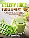 Celery Juice for ...