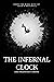 The Infernal Clock by Adam C.   Mitchell