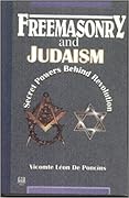 Freemasonry and Judaism: Secret Powers Behind Revolution 