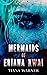 Mermaids of Eriana Kwai by Tiana Warner