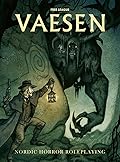 Vaesen: Nordic Horror Roleplaying