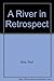 A River in Retrospect by Paul Boot