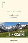 Vers la beauté, toujours ! Vers la beauté, toujours !