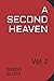 A Second Heaven: Vol 2