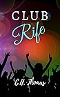 Club Rife by C.H.  Thomas