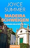 Madeiraschweigen: Comissário Avilas dritter Fall (Der Madeira-Krimi 3) (German Edition)