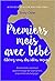 Premiers mois avec bébé: Libérez-vous des idées reçues!
