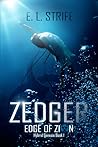 Zedger: Edge of Zion (Hybrid Genesis #1) Zedger: Edge of Zion (Hybrid Genesis #1)