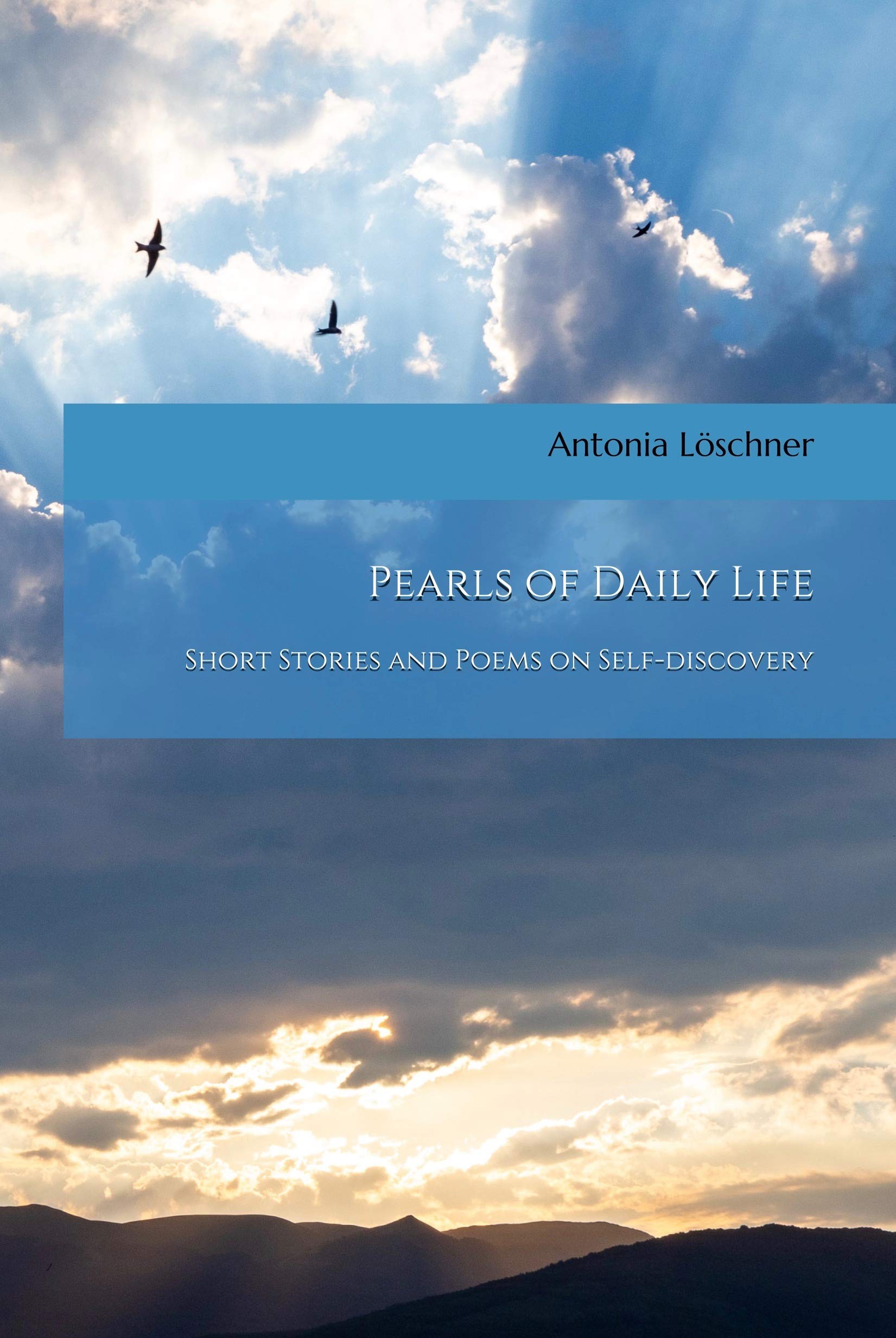 Pearls of Daily Life - Short Stories and Poems on Self-discovery (ebook)
