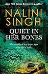 Quiet in Her Bones by Nalini Singh