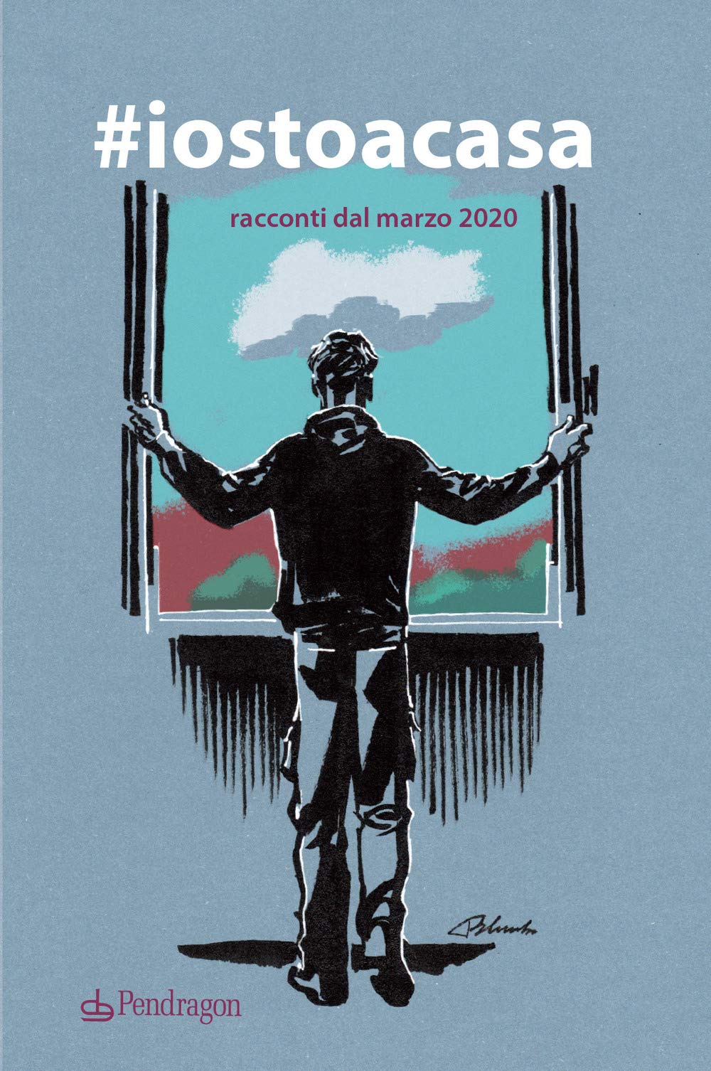 #iostoacasa. Racconti dal marzo 2020