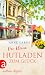 Der kleine Hutladen zum Glück (Wege ins Glück #2)