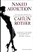 Naked Addiction by Caitlin Rother