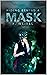 Hiding Behind A Mask: A YA Dystopian Thriller of Control and Collapse (Maskless Trilogy Book 1)