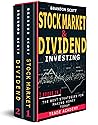 Stock Market Investing & Dividend Investing: 2 Books in 1: The Best Strategies for Making Money Today.