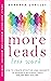 More Leads Less Work by Barbara Grassey