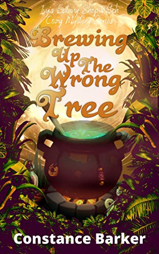 Brewing Up the Wrong Tree (Ivy's Botany Shop #5)