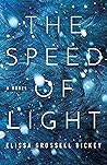 The Speed of Light by Elissa Grossell Dickey