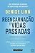 Reencarnação e Vidas Passadas (Portuguese Edition)