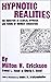 Hypnotic Realities: The Induction of Clinical Hypnosis and Forms of Indirect Suggestion