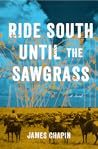 Ride South Until ...