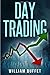 Day Trading: What The World...