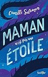 Maman n'est pas une étoile