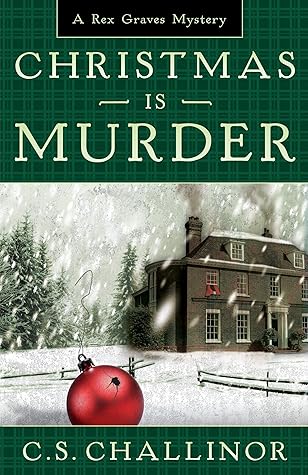 Christmas Is Murder : A Rex Graves Mystery