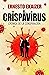El crispavirus by Ernesto Ekaizer
