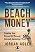 Beach Money by Jordan Adler