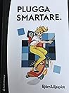 Plugga smartare. - Handbok i modern studieteknik Plugga smartare. - Handbok i modern studieteknik