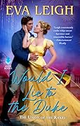 Would I Lie to the Duke (Union of the Rakes, #2)