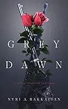 Grey Dawn by Nyri A. Bakkalian