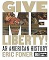 Give Me Liberty!:...