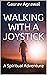 Walking with a Joystick: A ...