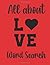 All About Love Word Search:...