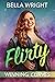 Flirty by Bella Wright