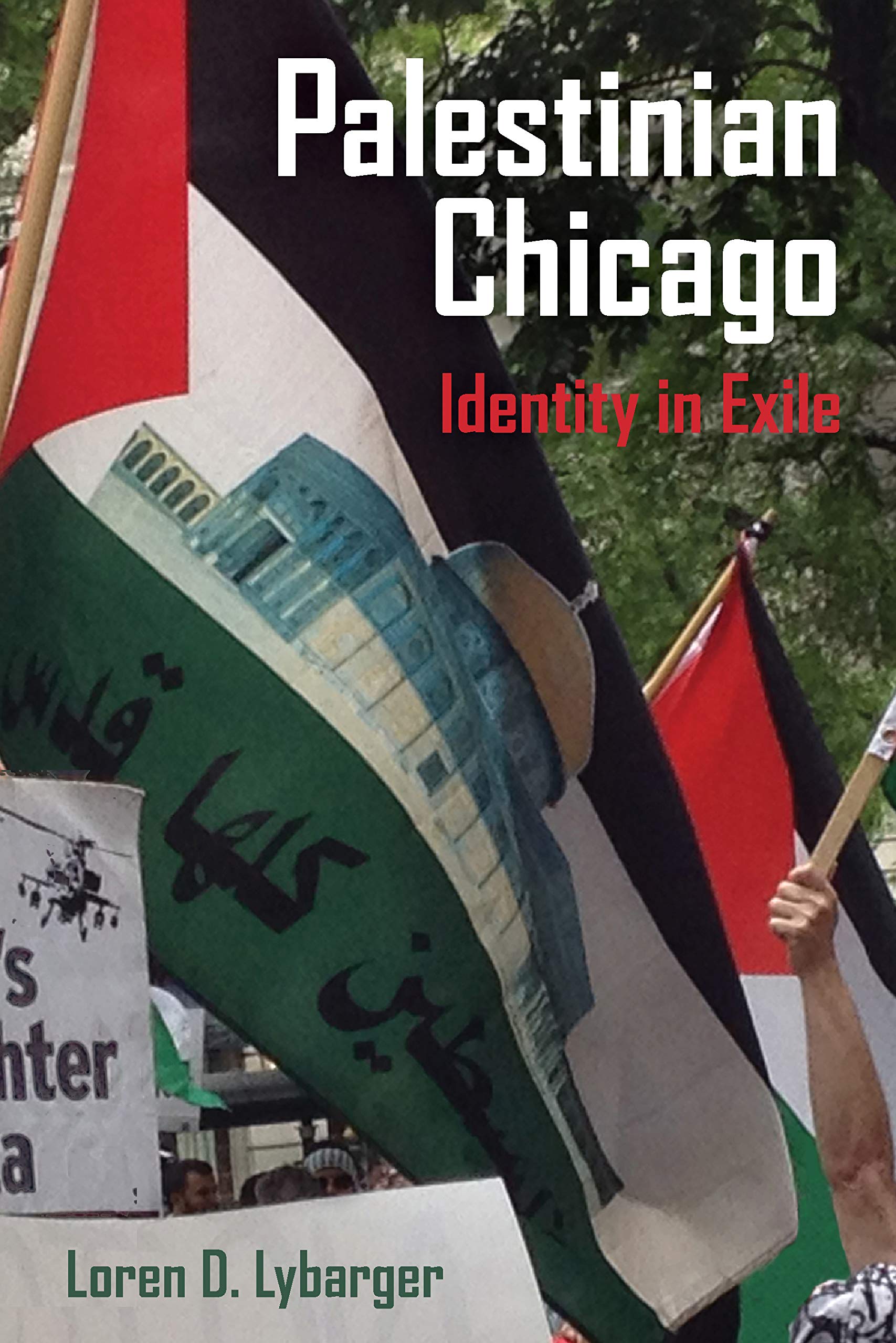 Palestinian Chicago: Identity in Exile (Kindle Edition)