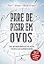 Pare de pisar em ovos: Como agir quando alguém que você ama tem transtorno de personalidade borderline