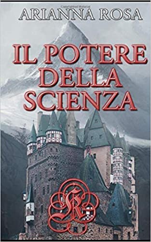 Il Potere della Scienza (La Trilogia del Potere, #2)